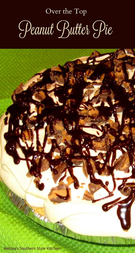 Over The Top Peanut Butter Pie
