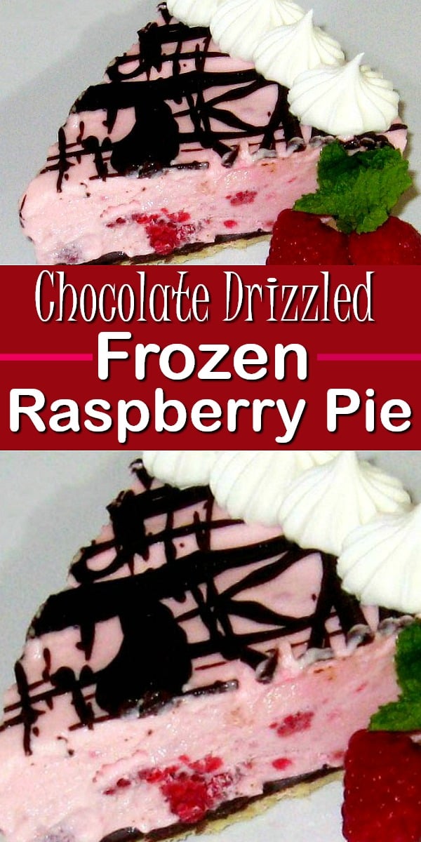Chocolate Drizzled Frozen Raspberry Pie is a delicious summer cool down #raspberrypie #chocolate #frozenpierecipes #raspberries #berrypie #frozendesserts #desserts #dessertfoodrecipes #southernrecipes #southernfood