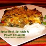 Spicy Beef Spinach And Potato Casserole