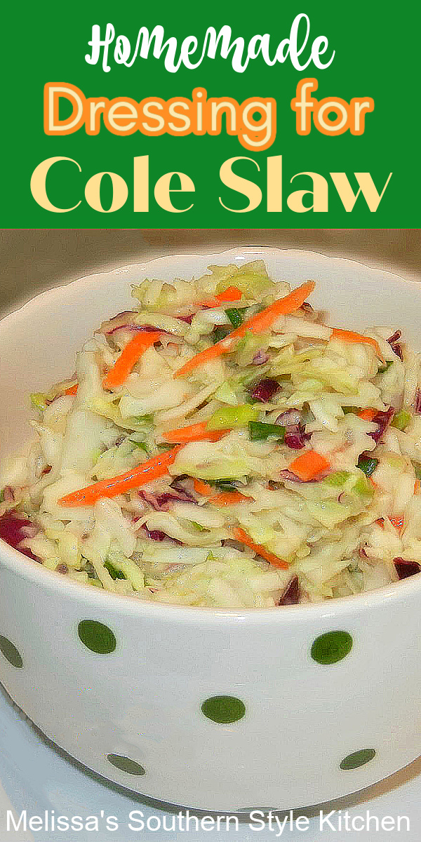 Homemade Dressing for Cole Slaw for hot dogs. barbecue and more #coleslaw #coleslawdressing #saladdressings #dressingrecipes #southernrecipes