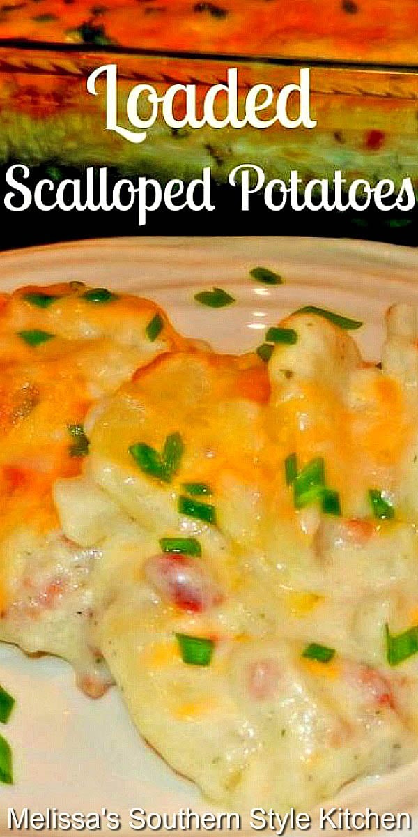 This side dish goes with a myriad of entrees and it's loaded with bacon, chives and plenty of gooey cheese! #loadedscallopedpotatoes #potatoecasserole #scallopedpotatoes #potatorecipes #sidedishrecipes #bacon #casseroles #dinner #dinnerrecipes #southernfood #southernrecipes
