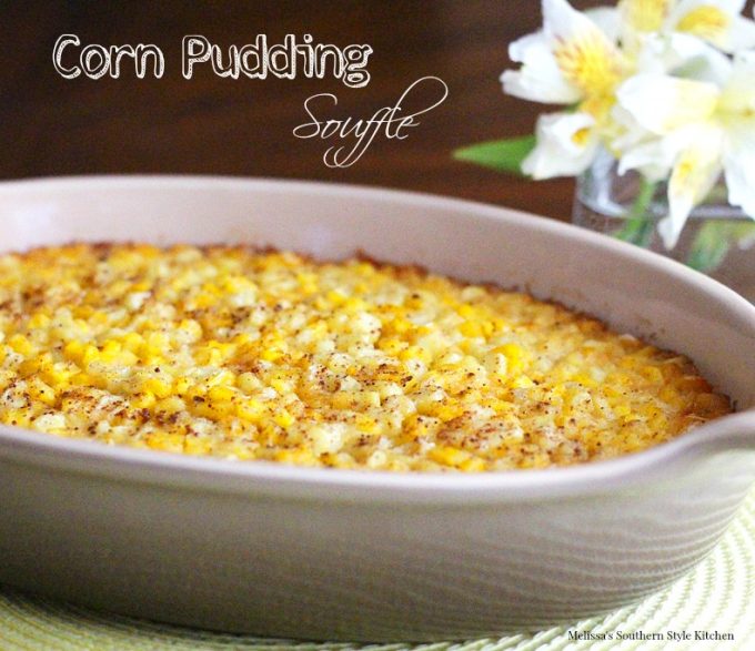 My Mom's Corn Pudding Souffle