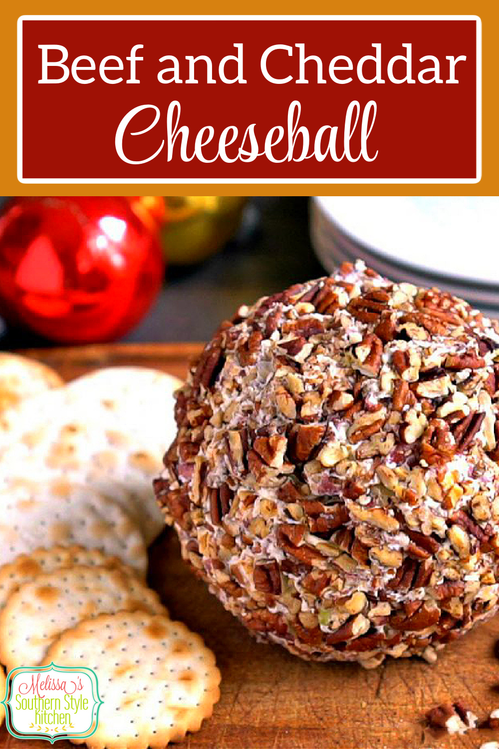 Beef and Cheddar Cheeseball is ideal for any occasion when delicious make-ahead starters are on the menu #beefandcheddarcheeseball #cheeseball #beefcheeseballreipes #holidayappetizers #easyappetizers #beef #footballsnacks #cheddarcheeseballs #easyrecipes #southernfood #southernrecipes