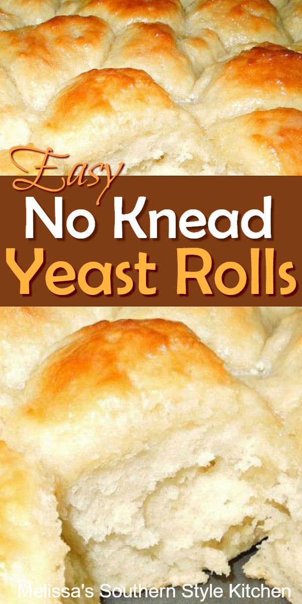 Bakers of all skill levels can make these fluffy mouthwatering No Knead Yeast Rolls #nokneadbread #nokneadrolls #yeastrolls #rolls #breadrecipes #bread #bestyeastrolls #fallbaking #holidayrecipes #dinnerrolls #homemadebread #food #recipes #southernfood #southernrecipes #melissassouthernstylekitchen