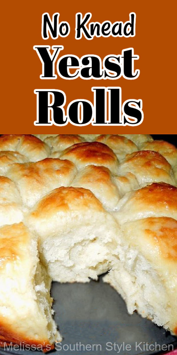 Bakers of all skill levels can make these fluffy mouthwatering No Knead Yeast Rolls #nokneadbread #nokneadrolls #yeastrolls #rolls #breadrecipes #bread #bestyeastrolls #fallbaking #holidayrecipes #dinnerrolls #homemadebread #food #recipes #southernfood #southernrecipes #melissassouthernstylekitchen