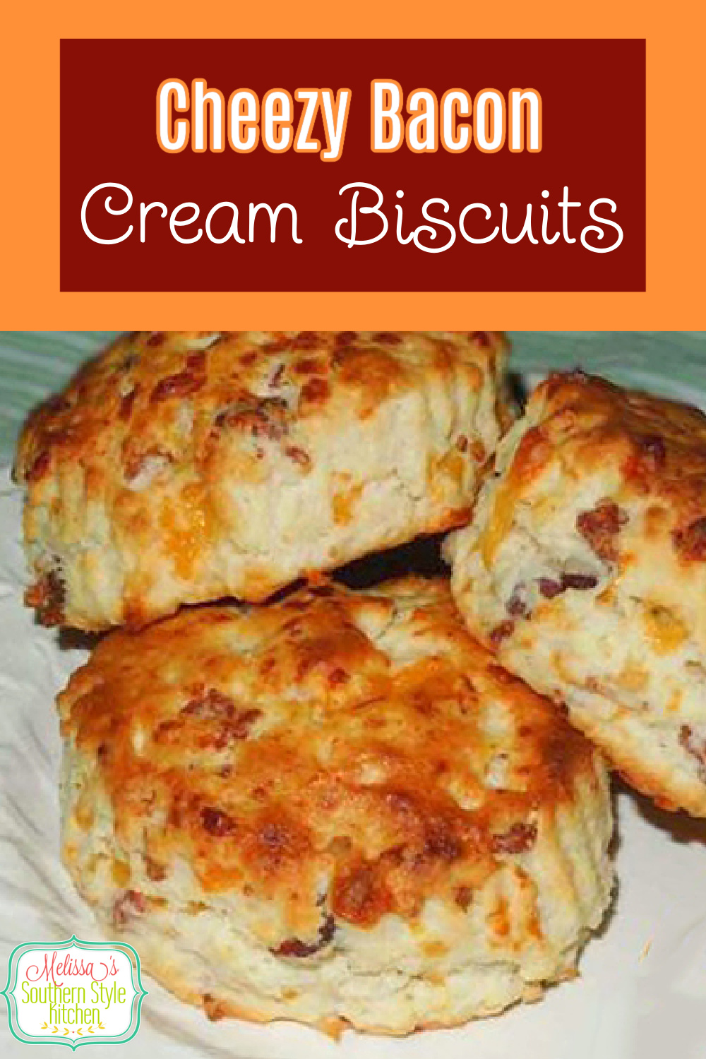 Cheezy Bacon Cream Biscuits are a tasty start to any day #biscuits #bacon #easybiscuitrecipes #brunch #breakfast #southernbiscuits #southernfood #southernrecipes #melissassouthernstylekitchen