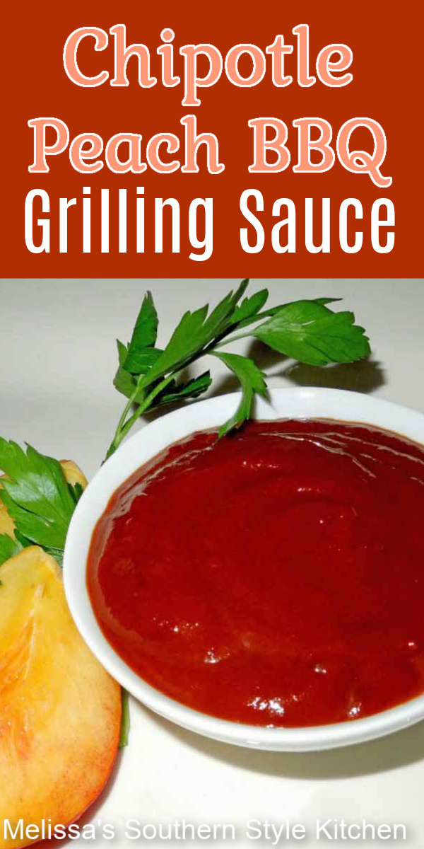 This kickin' grilling sauce is sweet and spicy perfect for chicken, steak or pork #chipotlepeppers #grilling #barbecuesauce #peaches #peach #chipotlegrillingsauce #bbq #bbqsauce #southernfood #southernrecipes