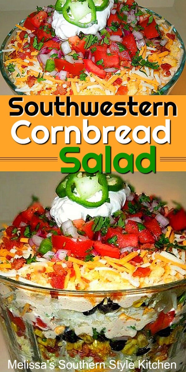 Enjoy this insanely delicious Layered Southwestern Cornbread Salad as a side dish or with tortilla chips for dipping #cornbreadsalad #southwesternsalad #cornbread #saladrecipes #dinnerideas #sidedishrecipes #southernfood #southernrecipes