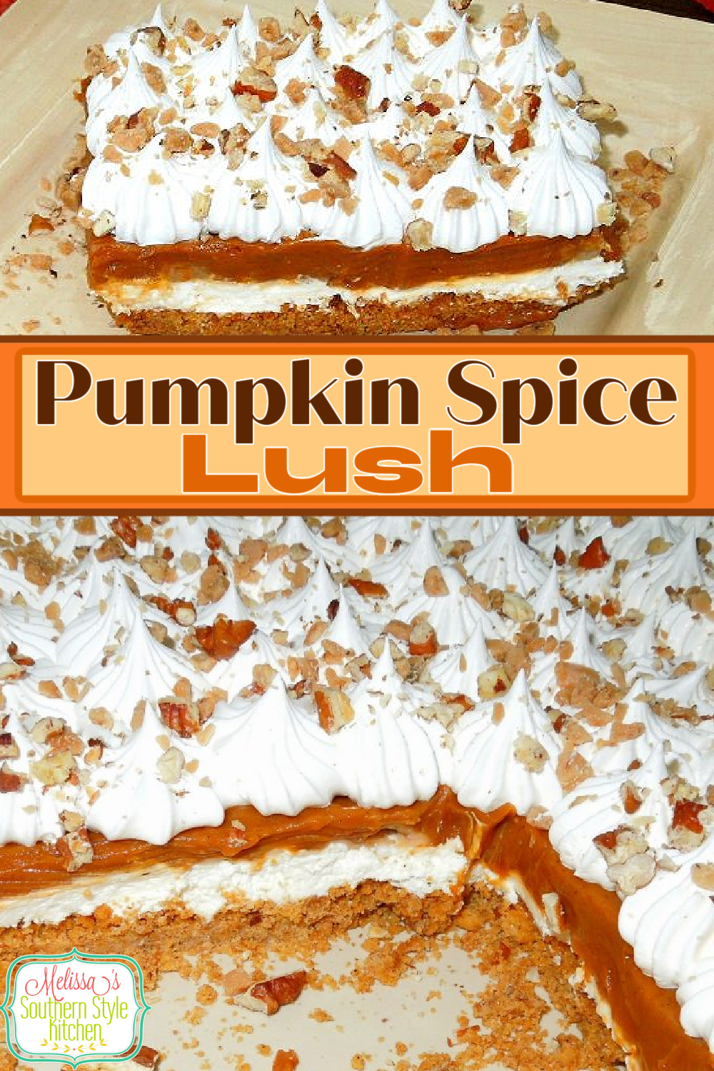 This Pumpkin Spice Layered Lush Dessert is a seasonal spinoff that's a must for your holiday desserts table #pumpkinspice #pumpkinspicelayeredlush #lushrecipes #pumpkin #pumpkinrecipes #thanksgivingrecipes #holidaybaking #thanksgivingdesserts #lush #southernfood #southernrecipes via @melissasssk
