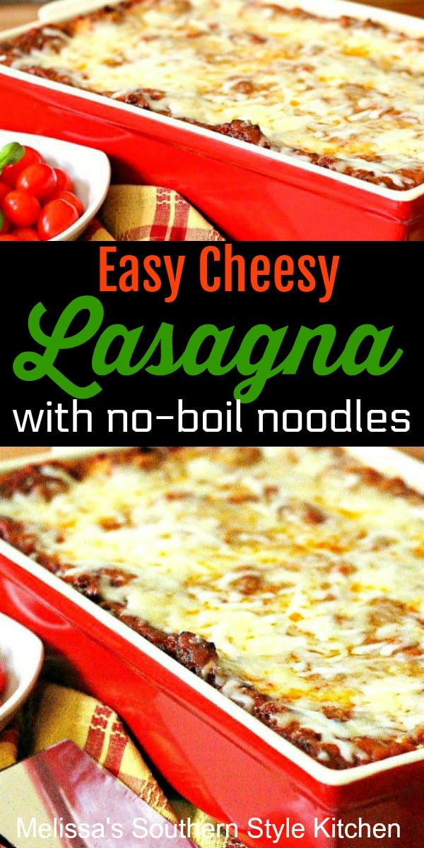 Easy Cheesy Lasagna with No-Boil Noodles #lasagna #italianfood #easyrecipes #bestlasagnarecipe #southernfood #southernrecipes #food #recipes #melissassouthernstylekitchen #dinnerideas via @melissasssk