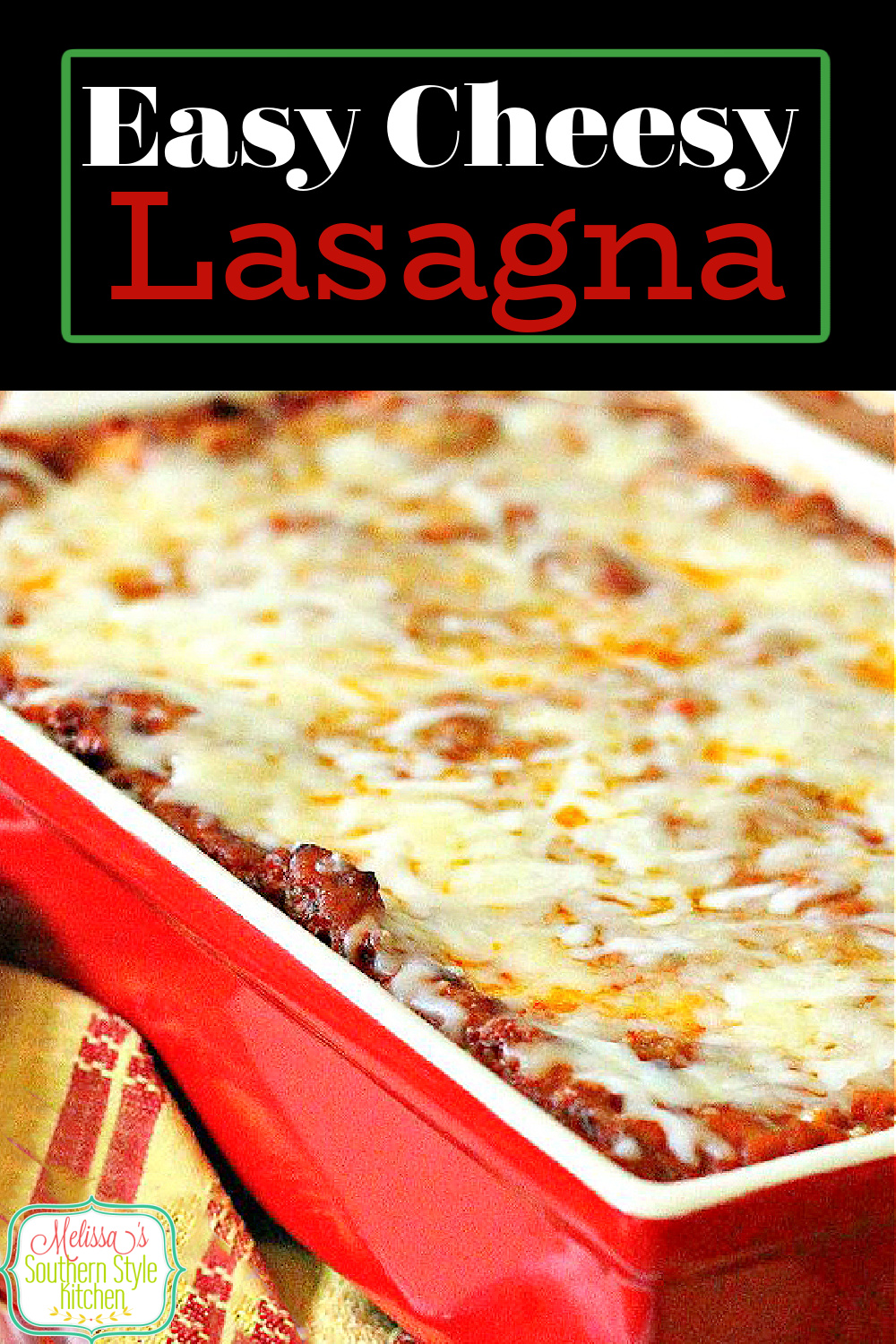 Easy Cheesy Lasagna with No-Boil Noodles #lasagna #italianfood #easyrecipes #bestlasagnarecipe #southernfood #southernrecipes #food #recipes #melissassouthernstylekitchen #dinnerideas via @melissasssk