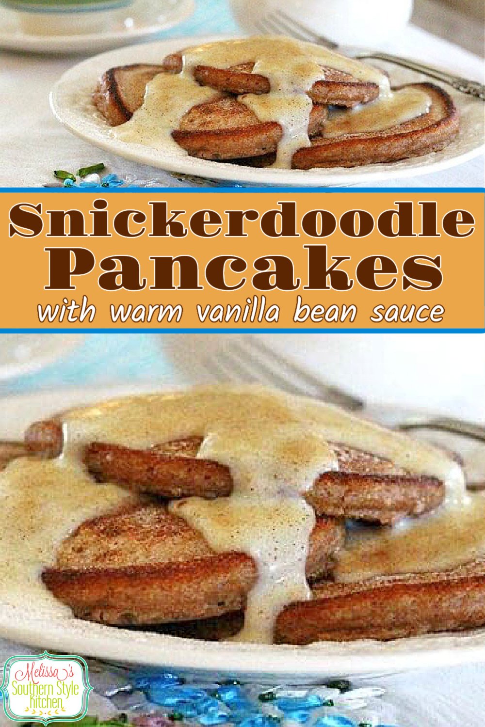 Snickerdoodle Pancakes with a Warm Vanilla Bean Sauce make a decadent start to any day #pancakes #snickerdoodles #snickerdoodlepancakes #bestpancakerecipes #vanillasauce #Breakfast #brunch #holidaybrunch #southernreipes #southernfood #melissassouthernstyhlekitchen via @melissasssk