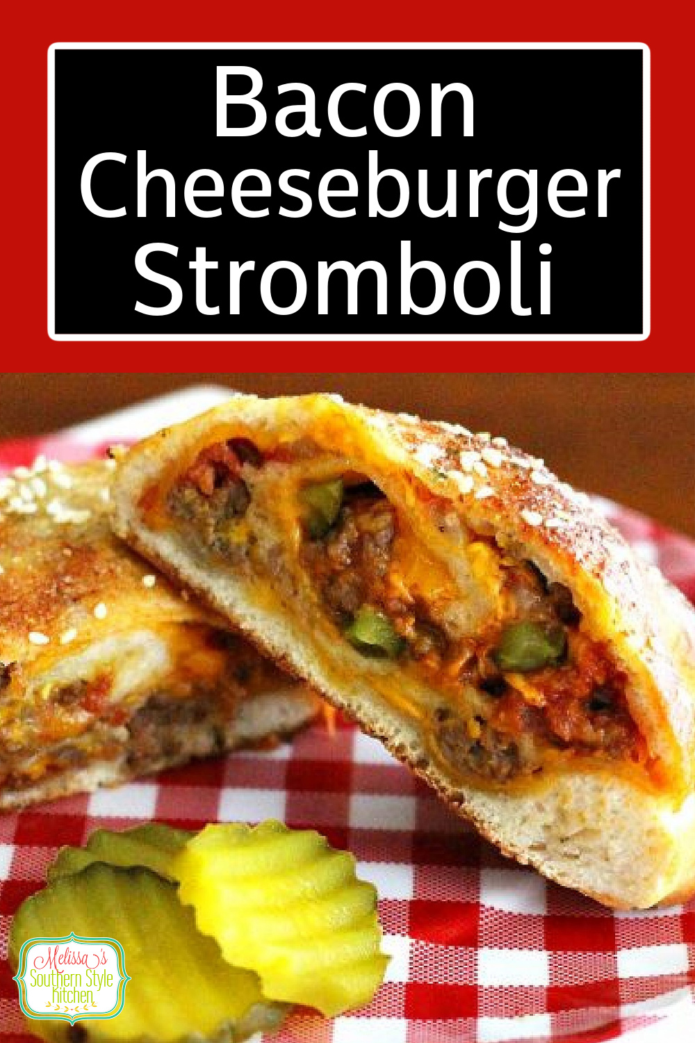 Skip the buns and make this Bacon Cheeseburger Stromboli with pizza dough and you'll wrap up dinner in no time flat #baconcheeseburgers #cheeseburgerrecipes #stromboli #baconcheeseburgerstromboli #pizzadough #strombolirecipes via @melissasssk