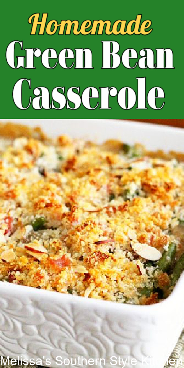 This Homemade Green Bean Casserole elevates a classic holiday side dish with a homemade sauce and BACON #greenbeancasserole #casseroles #holidaysidedishes #greenbeans #thanksgiving #dinnerideas #dinner #bacon #bestcasseroles #southernfood #southernrecipes