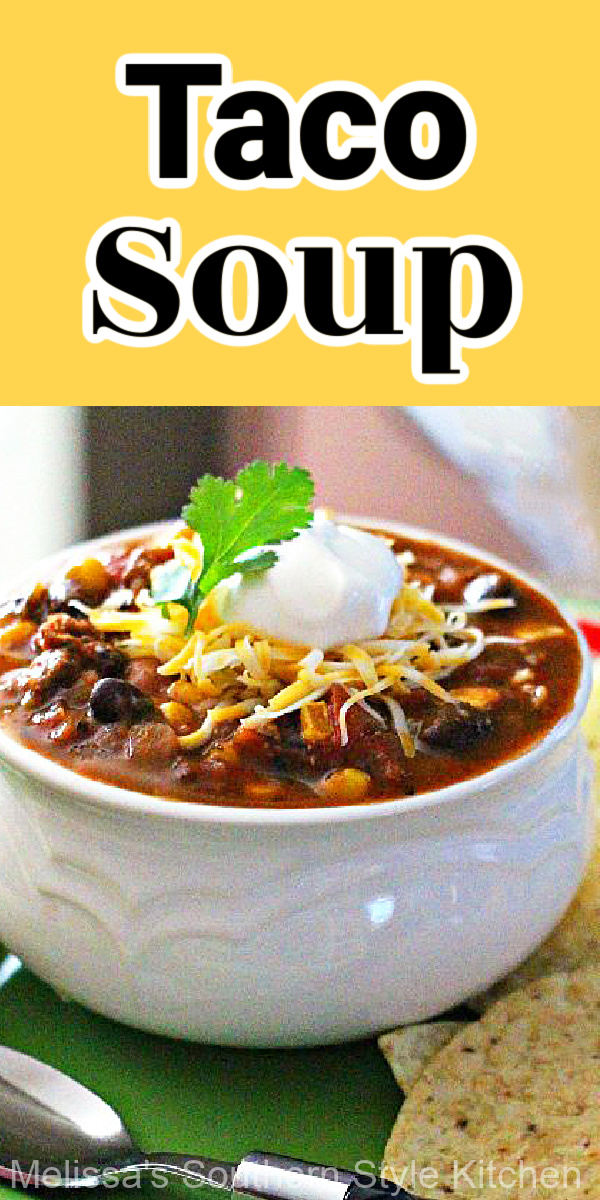 The family will love this stovetop Taco Soup for dinner any day of the week #tacosoup #tacos #souprecipes #easytacosouprecipe #dinner #dinnerideas #southernfood #southernrecipes #easygroundbeefrecipes #30minutemeals