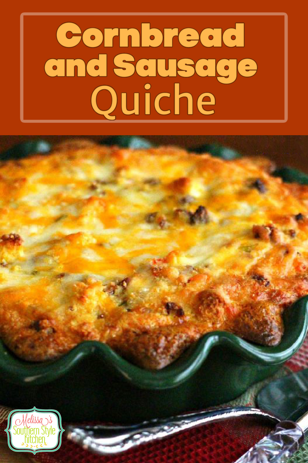 This amazing Cornbread and Sausage Quiche makes an any time of day meal #quiche #sausagequiche #cornbread #cornbreadquiche #sausage #breakfast #brunch #dinner #dinnerideas #southernfood #southernrecipes #melissassouthernstylekitchen