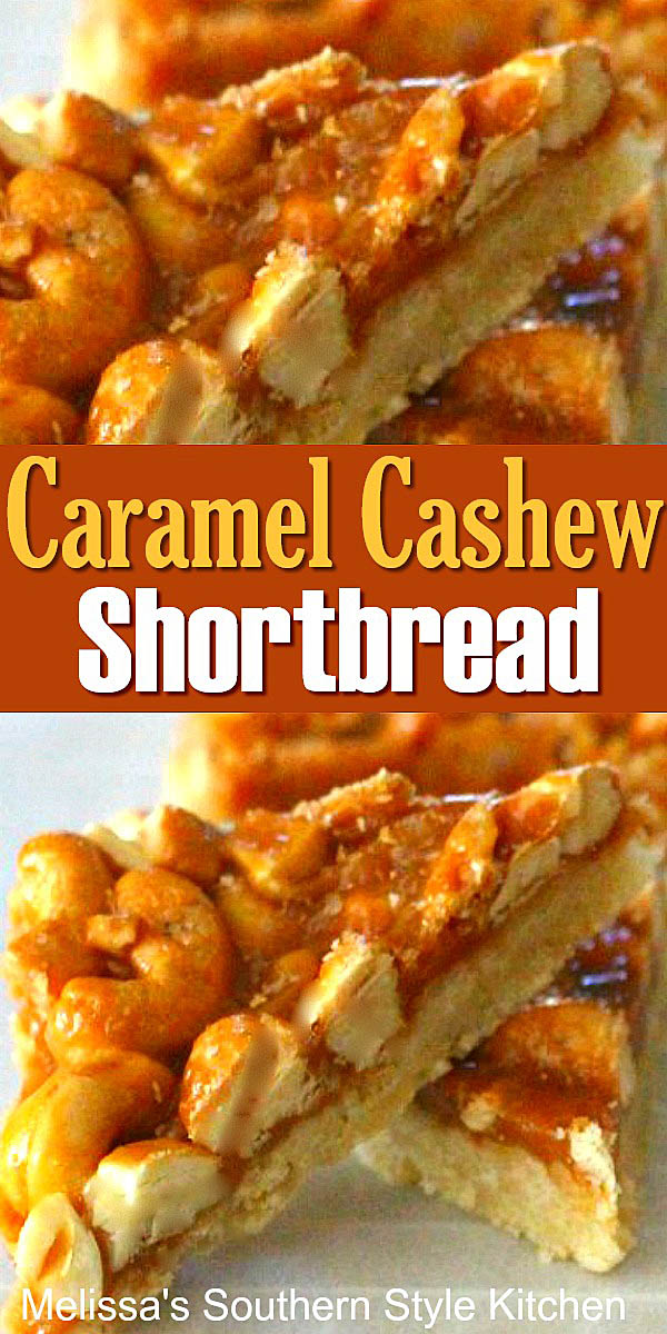 Bakers of all skill levels can master this Caramel Cashew Shortbread #caramel #shortbread #shortbreadrecipes #caramelcashews #desserts #dessertfoodrecipes #cashews #southernrecipes #southernfood #holidayrecipes #holidaybaking via @melissasssk
