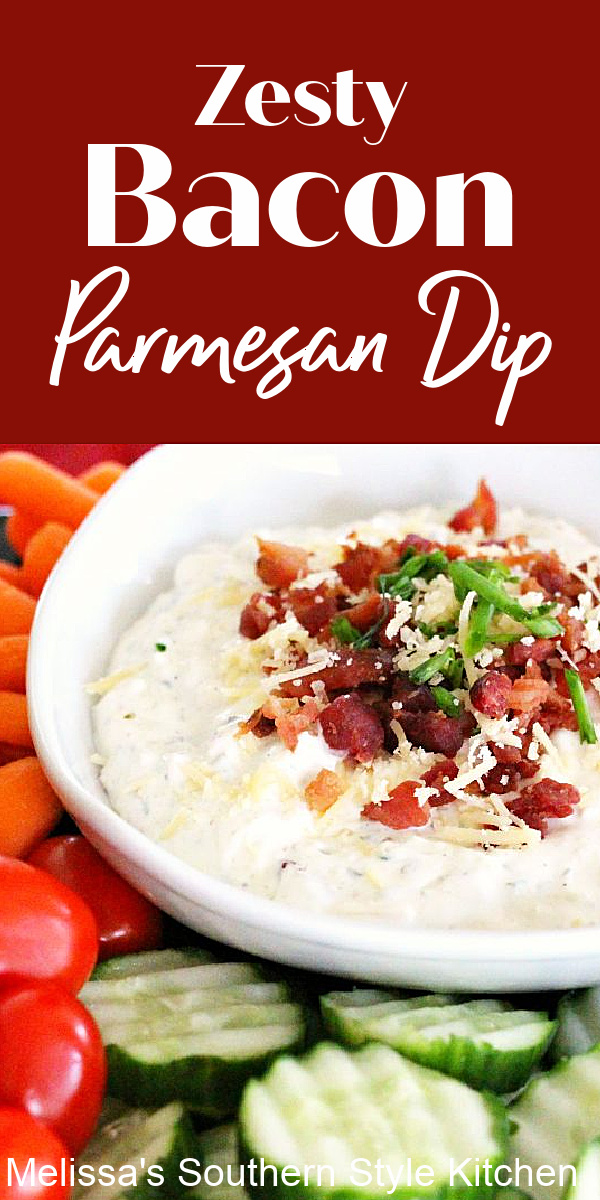 This Zesty Bacon Parmesan Dip is a refreshing change from Ranch dip for crudité platters, toasted crostini or pita chips for dipping #parmesandip #bacondip #diprecipes #appetizers #gamedayeats #recipes #easydiprecipes #southernstyledips