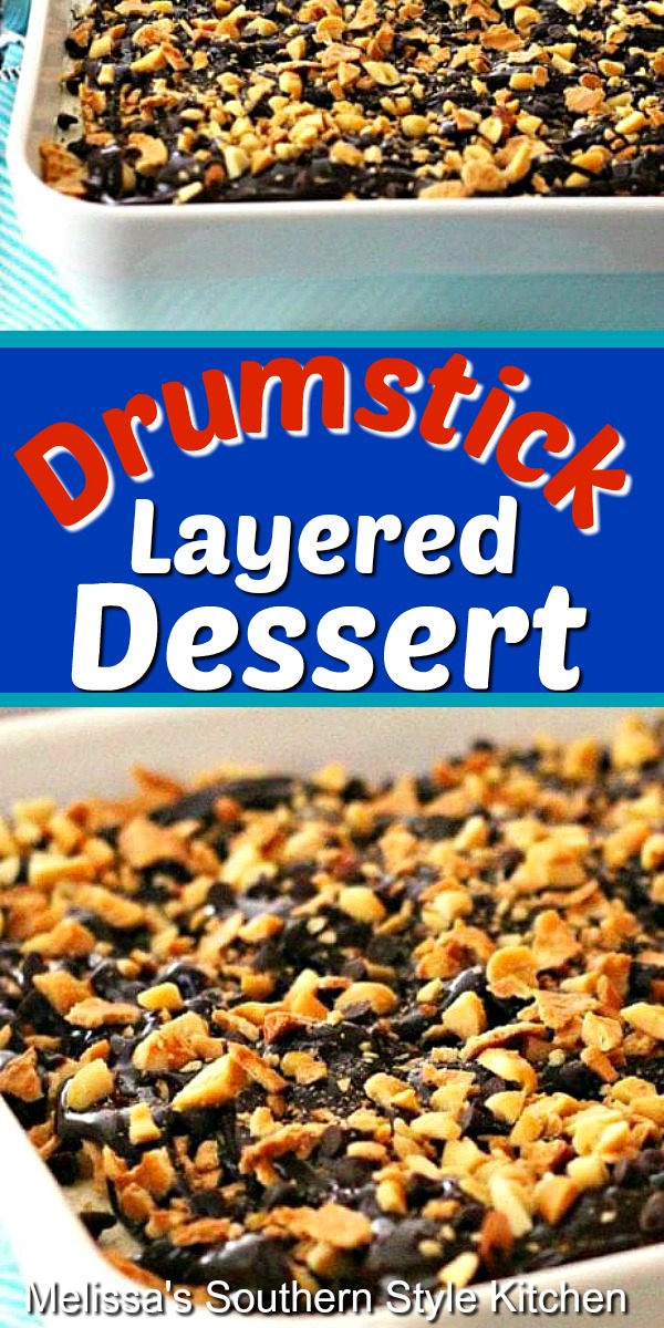 No worries about melting ice cream when you enjoy this Drumstick Layered Dessert #drumstickdessert #layereddesserts #lush #drumstickicecream #icecream #dessert #dessertfoodrecipes #southernfood #southernrecipes #chocolate #peanuts
