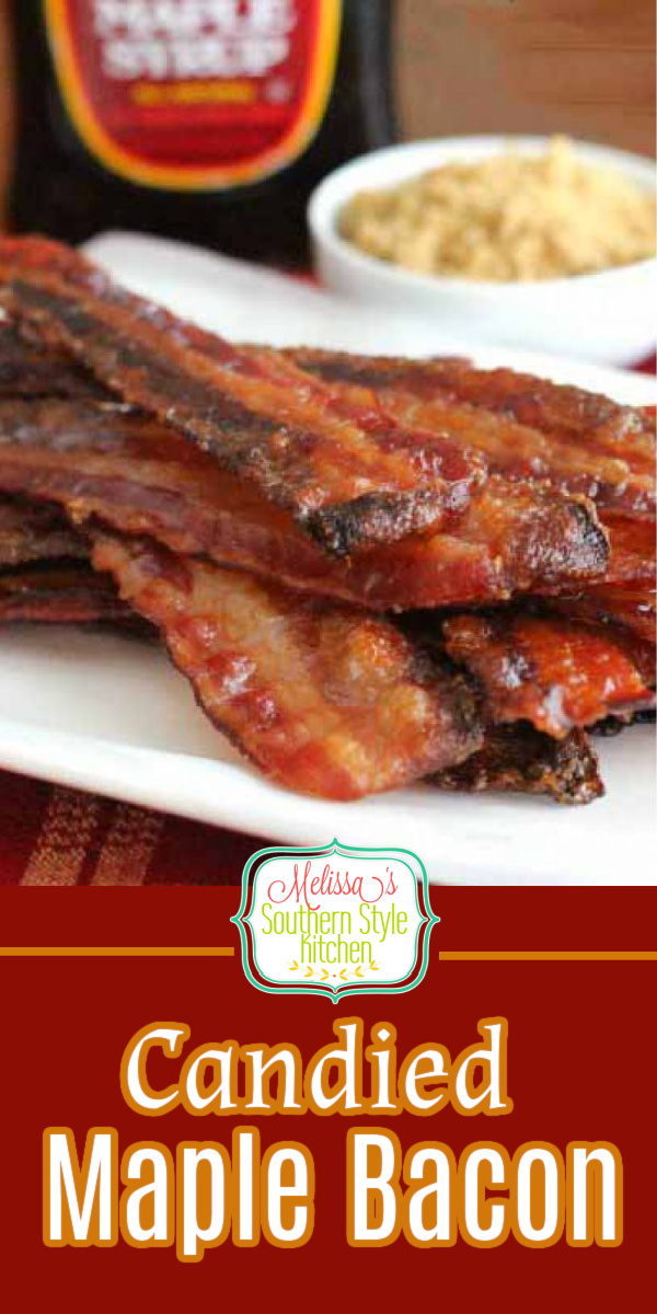Candied Maple Bacon is a delicious option for breakfast, brunch, sandwiches sand salads #candiedbacon #maplebacon #baconrecipes #bakedbacon #bacon#bestcandiedbacon #easyrecipes #bacon #food #breakfast #brunch #holidayrecipes #southernrecipes #southernfood #melissassouthernstylekitchen