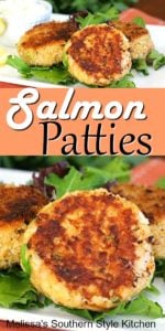Salmon Patties - melissassouthernstylekitchen.com