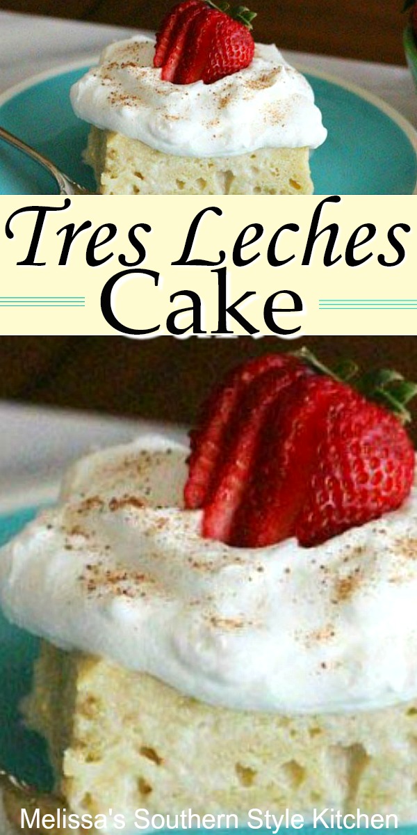 Serve this creamy homemade Tres Leches Cake recipe as the sweet ending for your next homemade fiesta #treslechescake #spongecake #desserts #cincodemayo #cakerecipes #dessertfoodrecipes #southernfood #southernrecipes