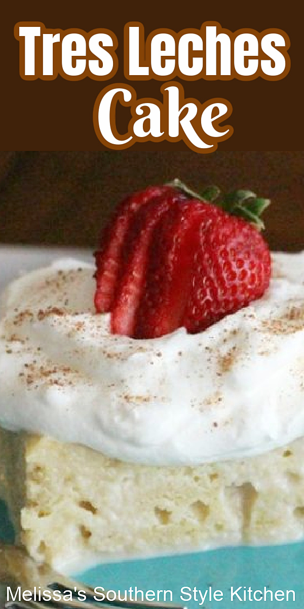 Serve this creamy homemade Tres Leches Cake recipe as the sweet ending for your next homemade fiesta #treslechescake #spongecake #desserts #cincodemayo #cakerecipes #dessertfoodrecipes #southernfood #southernrecipes