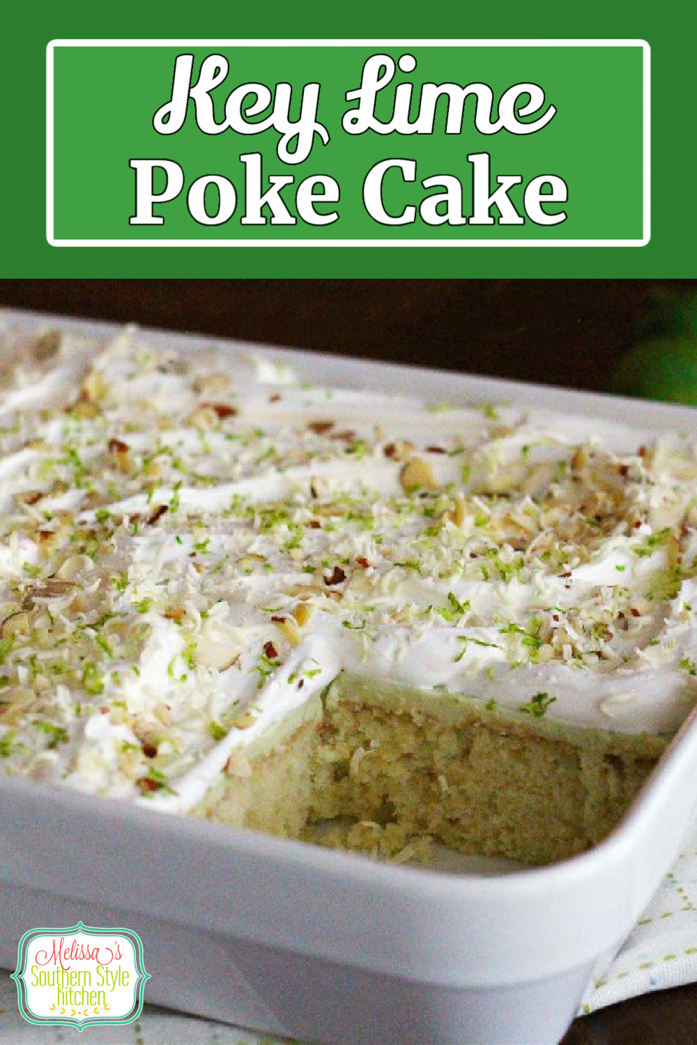This easy Key Lime Poke Cake is a taste of the island life #keylimecake #keylimepie #keylimedesserts #pokecakerecipes #desserts #dessertfoodrecipes #cakes #sheetcakerecipes via @melissasssk