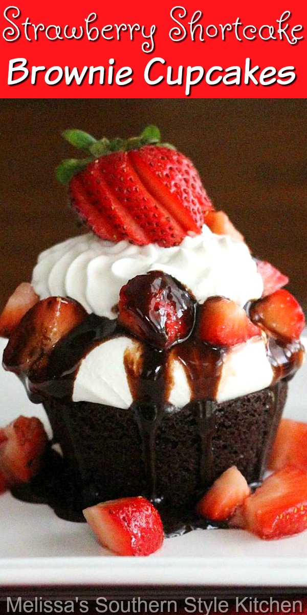 These easy-to-make individual Strawberry Shortcake Brownie Cupcakes are sure to satisfy your sweets craving. #brownies #browniecupcakes #strawberryshortcake #strawberries #chocolate #strawberry #dessert #dessertfoodrecipes #southernfood #southernrecipes