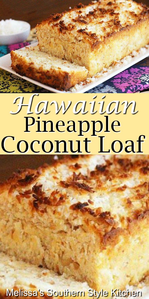 Island inspired Hawaiian Pineapple Coconut Loaf #pineappleloaf #pineapplecoconut #sweetbreads #cakes #cakerecipes #desserts #dessertfoodrecipes #holidaybaking #holidays #brunch #southernfood #southernrecipes
