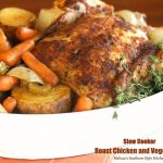 Slow Cooker Roast Chicken And Vegetables
