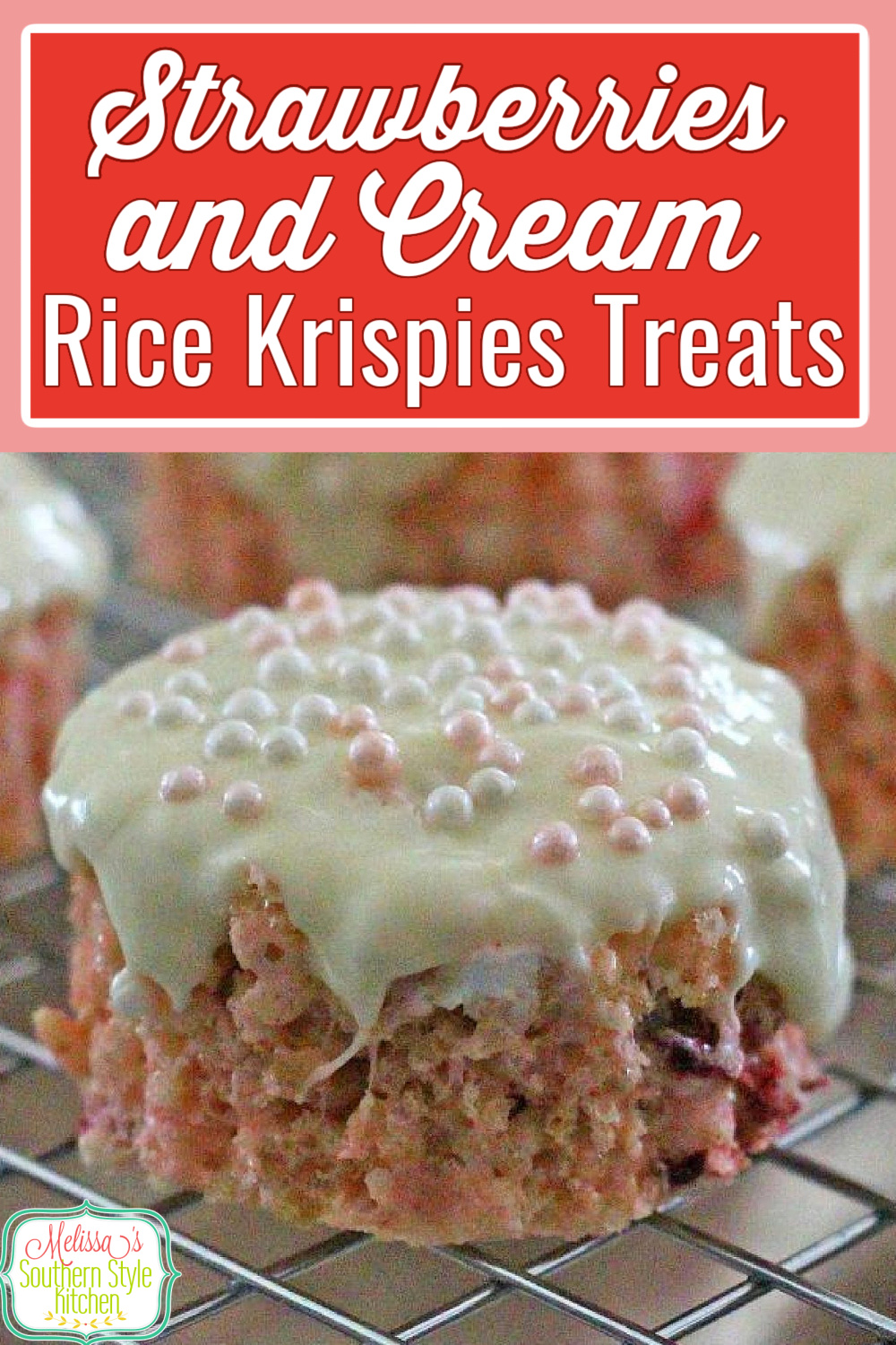 Sweet Strawberries and Cream Rice Krispies Treats will upgrade your next batch of rice krispies treats. #strawberryricekrispietreats #ricekrispietreats #strawerryhies #strawberriesandcream #easyrecipes #desserts #dessertfoodrecipes #southernrecipes #strawberry via @melissasssk