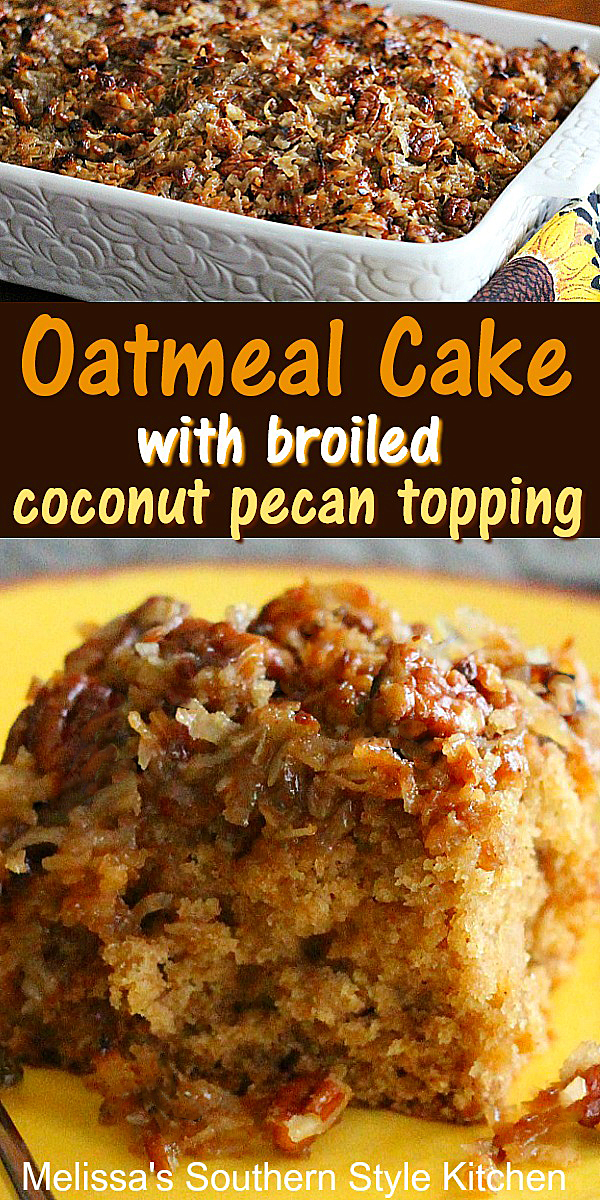 This vintage Oatmeal Cake with Broiled Coconut Pecan Topping is unbelievably rich and delicious! #oatmealcake #cakerecipes #coconutpecanfrosting #oldfashionedoatmealcake #desserts #dessertfoodrecipes #southernrecipes #southernfood #holidaybaking #holidaycakes #birthdaycake
