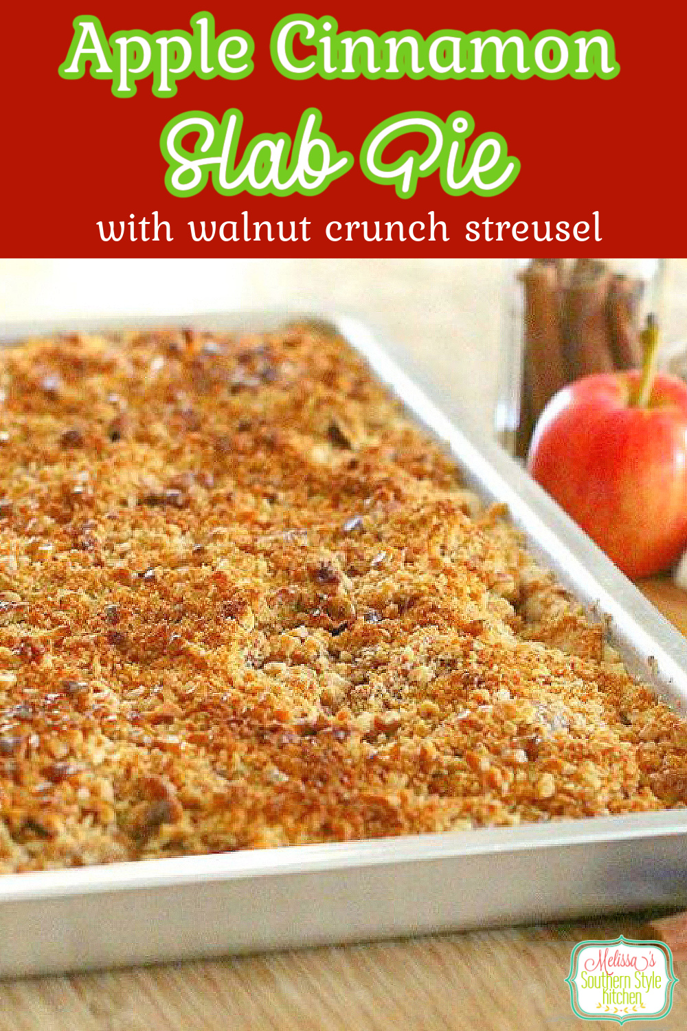 Apple Slab Pie with a Walnut Crunch Streusel makes a stellar sweet ending to any meal #applepie #appleslabpie #streuseltoppedpie #applecrumbpie #apples #fallbaking #harvestrecipes #thanksgivingdesserts #southernrecipes #southernfood #desserts #dessertfoodrecipes