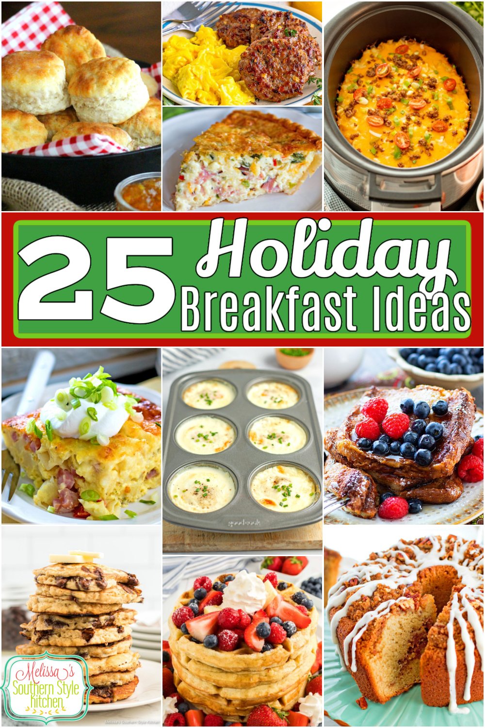 Start your celebration with 25 Holiday Breakfast Ideas certain to impress! #christmasbrunch #easterrecipes #holidaybreakfast #brunchrecipes #christmas #thanksgiving #brunchrecipes via @melissasssk