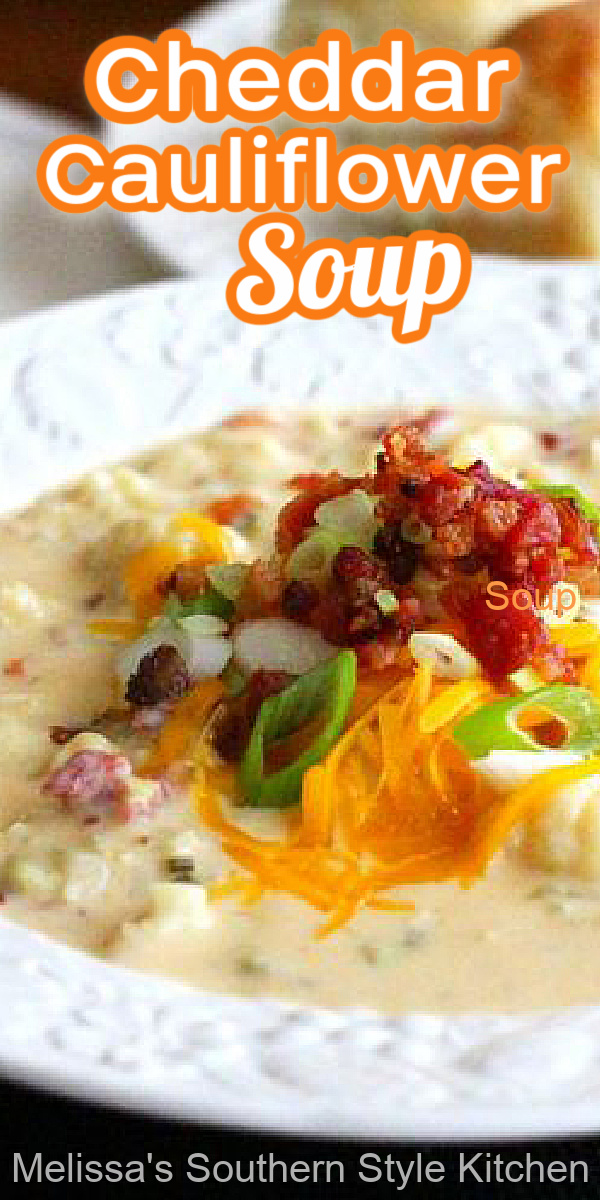 This dreamy Cheddar Cauliflower Soup with Bacon is a delicious lower carb riff on loaded potato soup #cheddarsoup #cauliflower #caulifowerrecipes #lowcarb #cauliflowersoup #dinnerideas #bacon #souprecipes #dinner #lunch #southernfood #southernrecipes via @melissasssk
