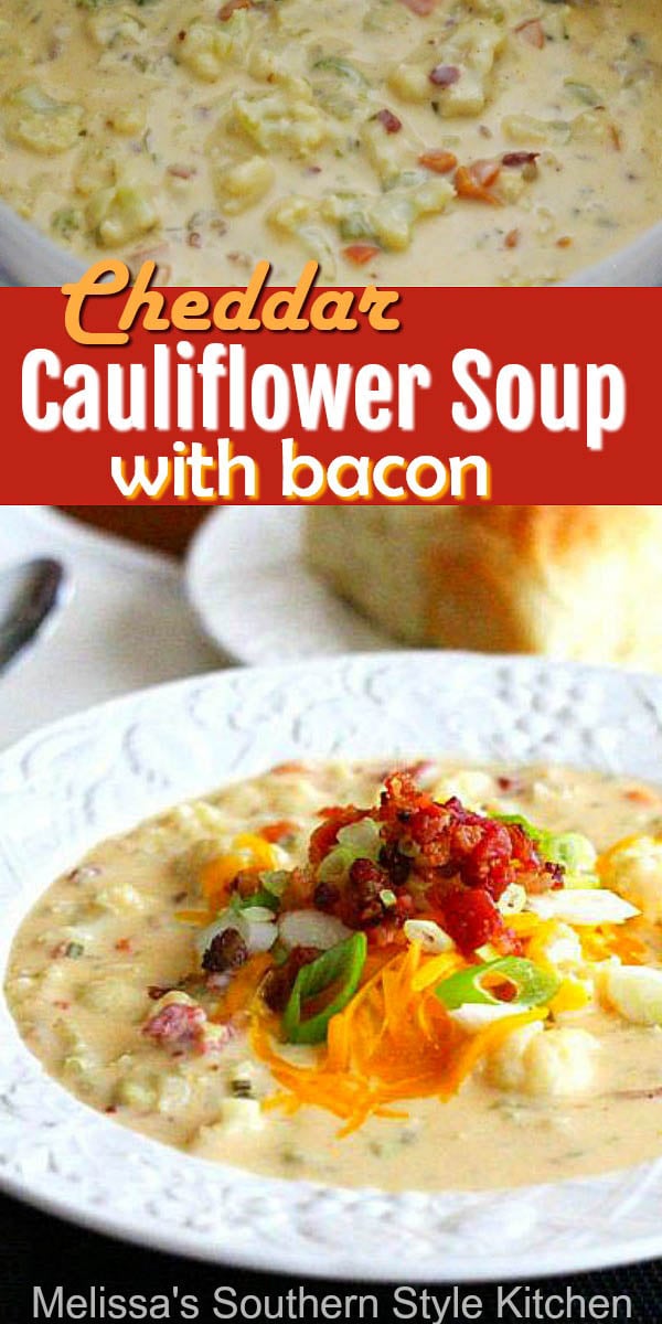 This dreamy Cheddar Cauliflower Soup with Bacon is a delicious lower carb riff on loaded potato soup #cheddarsoup #cauliflower #caulifowerrecipes #lowcarb #cauliflowersoup #dinnerideas #bacon #souprecipes #dinner #lunch #southernfood #southernrecipes