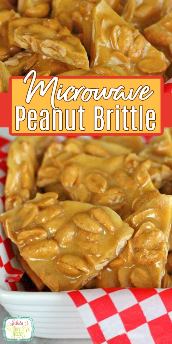 Make buttery peanut brittle in no time flat using a microwave #microwavepeanutbrittle #peanutbrittle #peanuts #candy #holidayrecipes #southernfood #desserts #dessertfoodrecipes #christmasrecipes #southernrecipes #christmascandy #holidaydesserts via @melissasssk