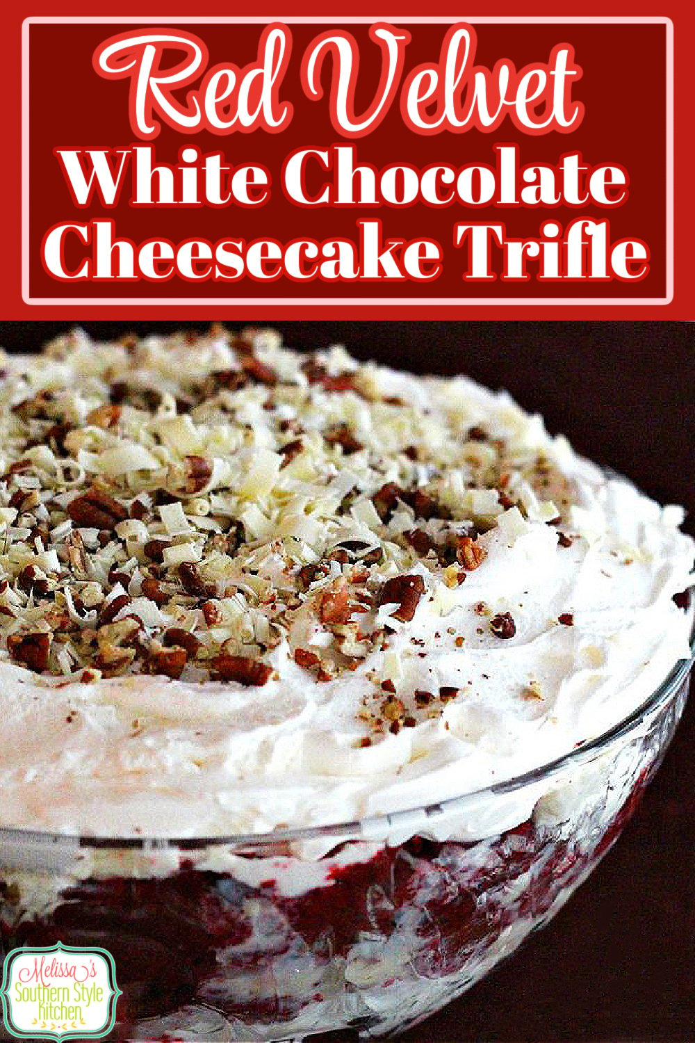 Add this stunning Red Velvet white chocolate cheesecake Trifle to your special occasion and holiday desserts menu #redvelvettrifle #redvelvetdesserts #chocolatetrifles #cheesecake #redvelvetcheesecake #trifles #triflerecipes #chocolatedesserts via @melissasssk