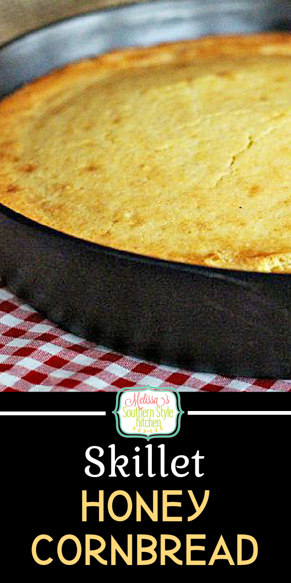 Enjoy this Skillet Honey Cornbread with beans, barbecue, soup, stew and beyond #cornbread #honeycornbread #cornbreadrecipes #breadrecipes #southernfood #southernrecipes #castironcooking #skilletcornbread #dinnerideas #dinner