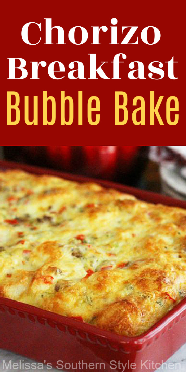 Make ahead Chorizo Breakfast Bubble Bake can be assembled in advance then baked when you're ready to eat #breakfastcasserole #brunchcasserole #makeaheadcasseroles #holidaybrunch #holidayrecipes #brunchrecipes #bubblup #bubblebake #overnightcasseroles #christmas #thanksgiving #southernrecipes #southernfood #melissassouthernstylekitchen