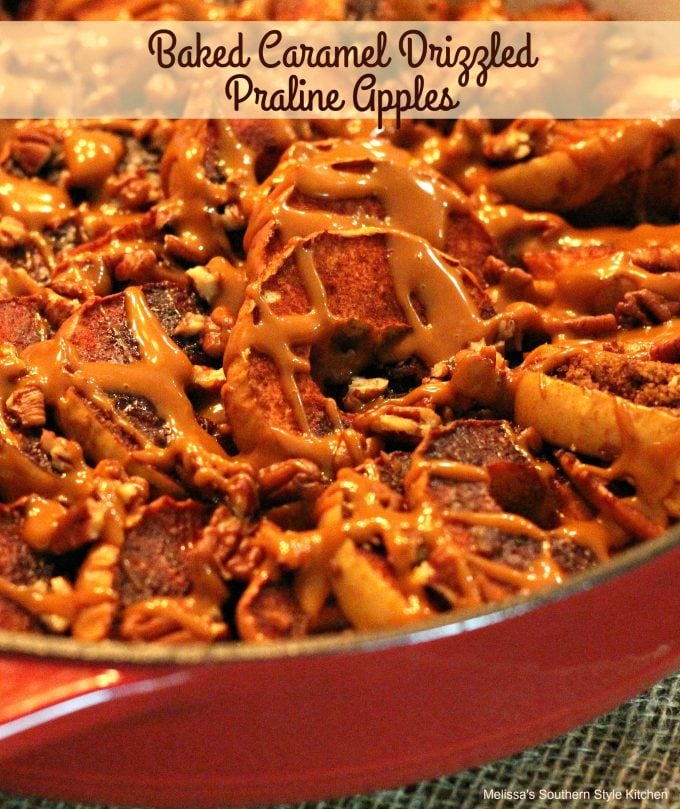 Baked Caramel Drizzled Praline Apples