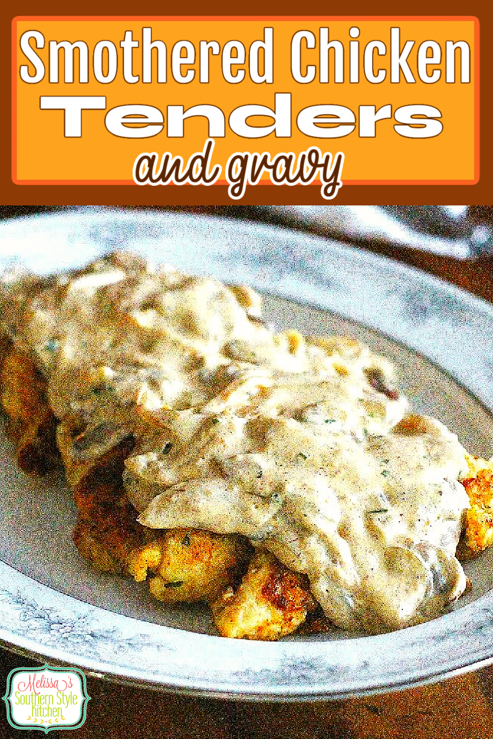 This easy Smothered Chicken Tenders and Pan Gravy can be ready and on the table in under 30 minutes #chicken #chickenrecipes #chickentenders #friedchicken #gravy #smotheredchicken #food #recipes #friedchickentenders #southernfood #southernrecipes via @melissasssk