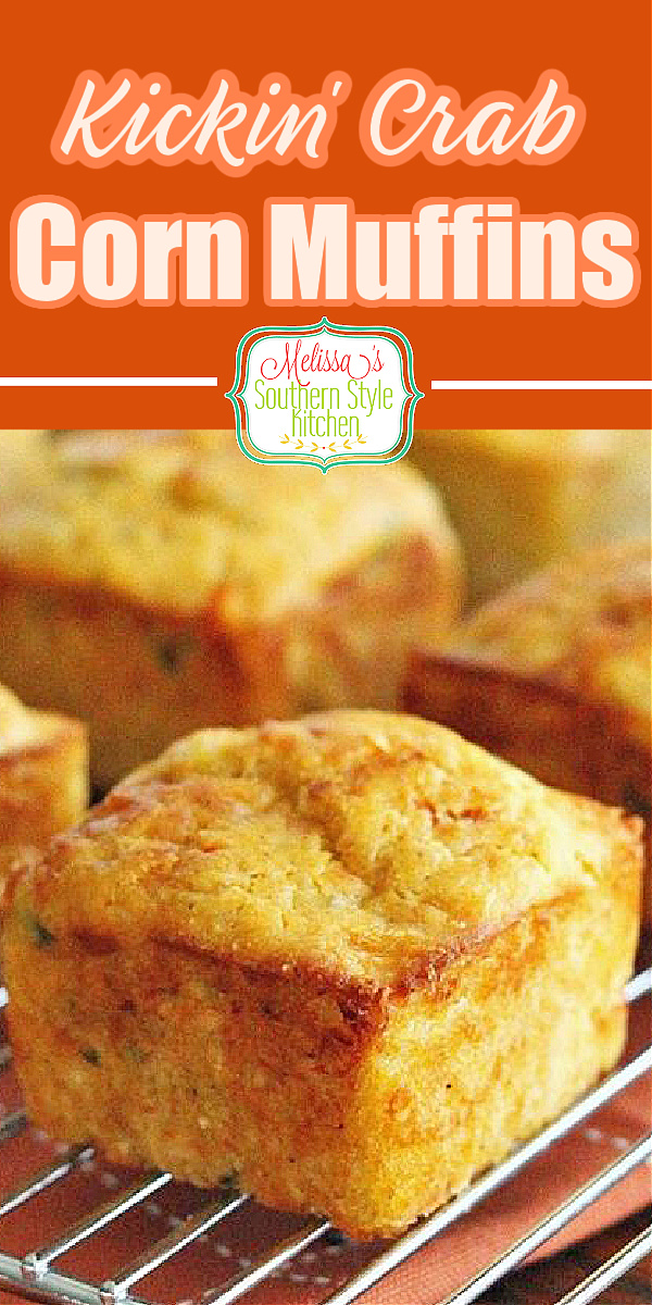 Slather these Kickin Crab Corn Muffins with sweet cream butter for a seafood treat #cornmuffins #crabmuffins #cornbread #muffins #southerncornbred #seafoodrecipes #crab #southernfood #dinnerideas #jumbolumpcrab #southernrecipes
