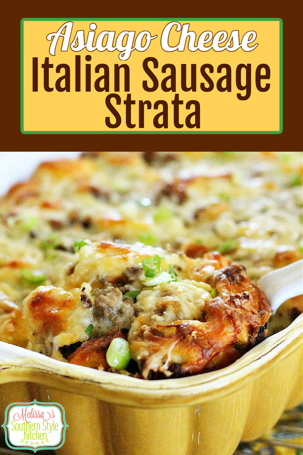 Serve this mouthwatering Asiago Cheese Italian Sausage Strata for breakfast, brunch or dinner #asiagocheese #Italiansausagestrata #stratrecipes #overnightcasseroles #brunch #holidaybrunch #Italian #breakfast #dinnerideas #southernfood #southernrecipes #Christmasbrunch #easterbrunch
