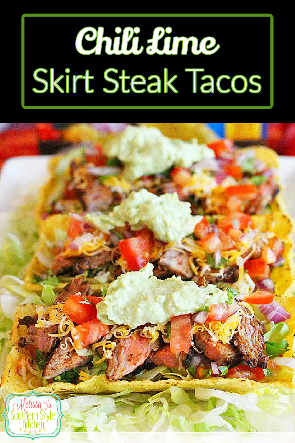 Enjoy these Chili Lime Skirt Steak Tacos with Avocado Cream for a low-stress weekday meal or a laid back weekend homestyle fiesta #skirtsteaktacos #steaktacos #tacorecipes #skirtsteak #steakrecipes #tacotuesday via @melissasssk
