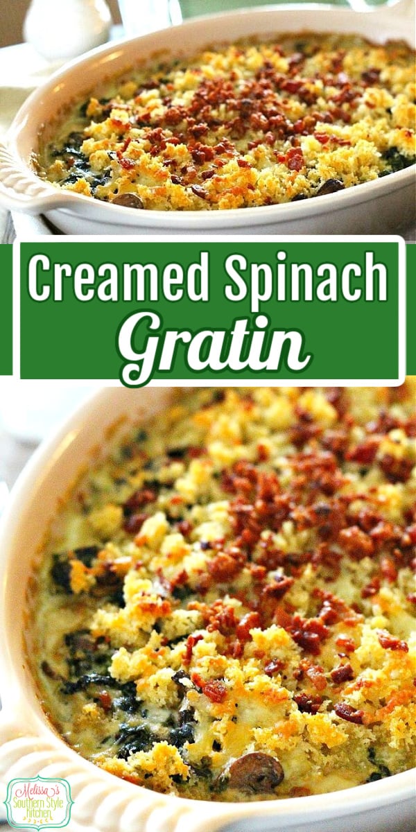 This Creamed Spinach Gratin with Bacon is the perfect side dish for the holidays, date night or casual entertaining with friends #creamedspinach #spinachgratin #spinachrecipes #spinachcasserole #bacon #mushrooms #spinach #christmasrecipes #thansgivingrecipes via @melissasssk