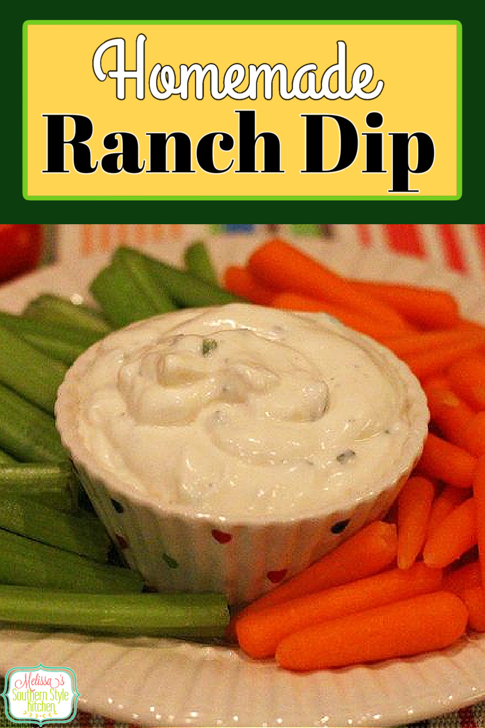 Homemade Ranch Dip ready for dipping with chips and fresh vegetables #ranchdip #homemaderanchdip #diprecipes #homemaderanch #easyrandrecipe #southernrecipes via @melissasssk
