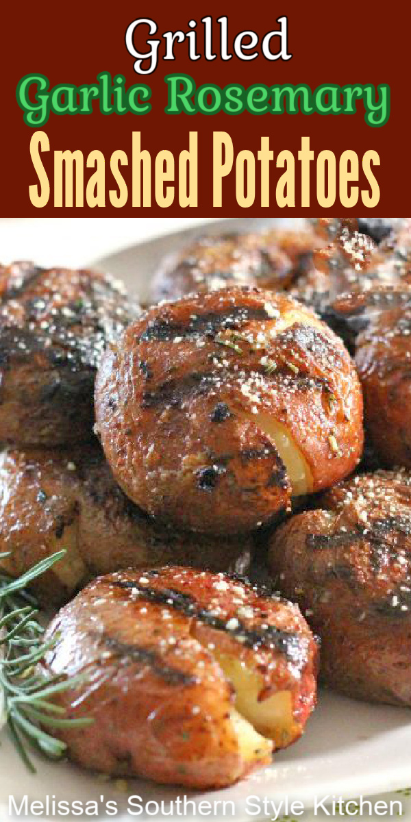 Grilled Garlic Rosemary Smashed Potatoes make the perfect side dish for any entree #grilledpotatoes #smashedpotatoes #grilling #potatoes #potatorecipes #sidedishrecipes #sides #food #recipes #garlic #rosemary #Parmesan #southernrecipes #southernfood