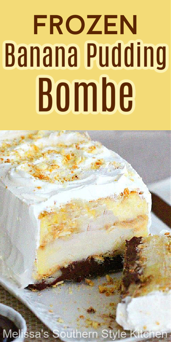 This Frozen Banana Pudding Bombe is a delicious summer cool down and a terrific way to make banana pudding in advance #bananapudding #bananapuddingbombe #frozenbananapudding #bananapuddingrecipes #bananapuddingicecream #southerndesserts